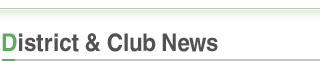 District & Club News