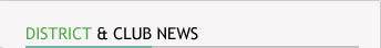 DISTRICT&CLUB NEWS
